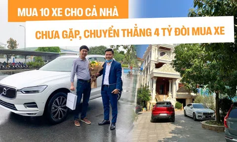 Khách mua xe Volvo tại Việt Nam: Người mua 10 chiếc, người chuyển 4 tỷ cá nhân dù chưa gặp sales, xem xe