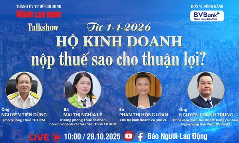 Talkshow: "Từ 1-1-2026, hộ kinh doanh nộp thuế sao cho thuận lợi?"