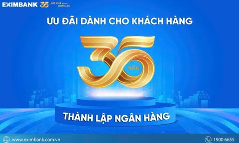 Món quà tri ân đặc biệt dành cho khách hàng – kỷ niệm 35 năm Eximbank