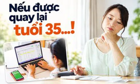 Nếu được quay lại tuổi 35, tôi sẽ mở sổ tiết kiệm theo cách này thay vì để tiền dư trong tài khoản